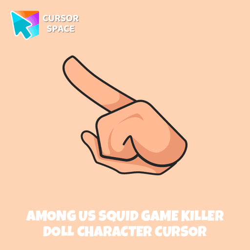 Among Us Squid Game Killer Doll Character cursor arrow cursor
